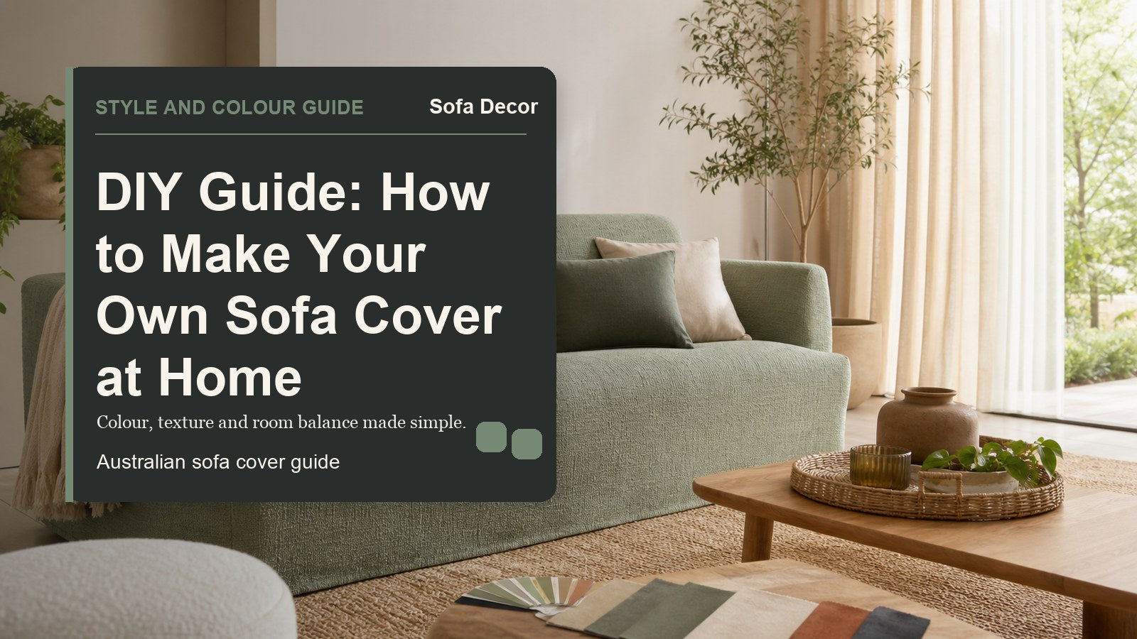 DIY Guide: How to Make Your Own Sofa Cover at Home - Sofa Decor Australia editorial guide image