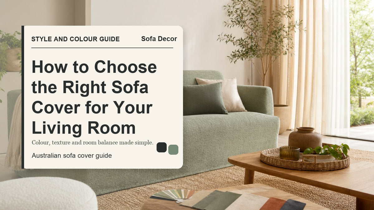 How to Choose the Right Sofa Cover for Your Living Room - Sofa Decor Australia editorial guide image