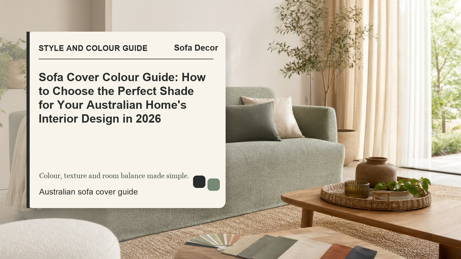 Sofa Cover Colour Guide: How to Choose the Perfect Shade for Your Australian Home's Interior Design in 2026 - Sofa Decor Australia editorial guide image