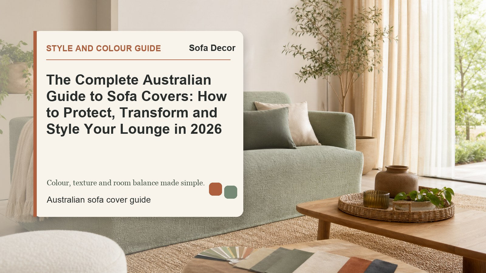 The Complete Australian Guide to Sofa Covers: How to Protect, Transform and Style Your Lounge in 2026 - Sofa Decor Australia editorial guide image