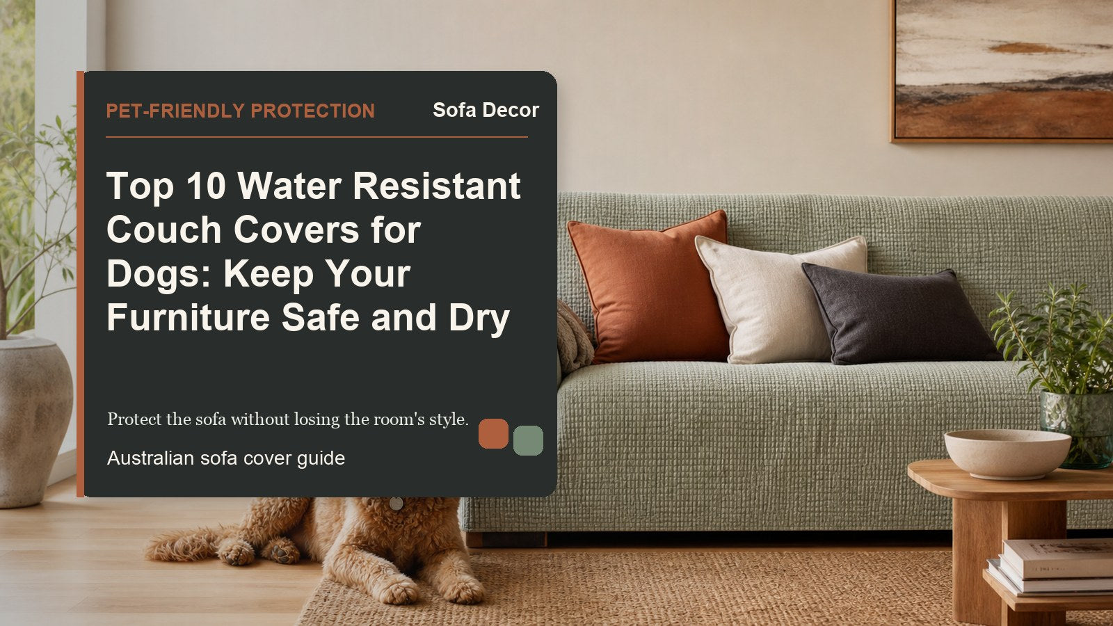 Top 10 Water Resistant Couch Covers for Dogs: Keep Your Furniture Safe and Dry - Sofa Decor Australia editorial guide image