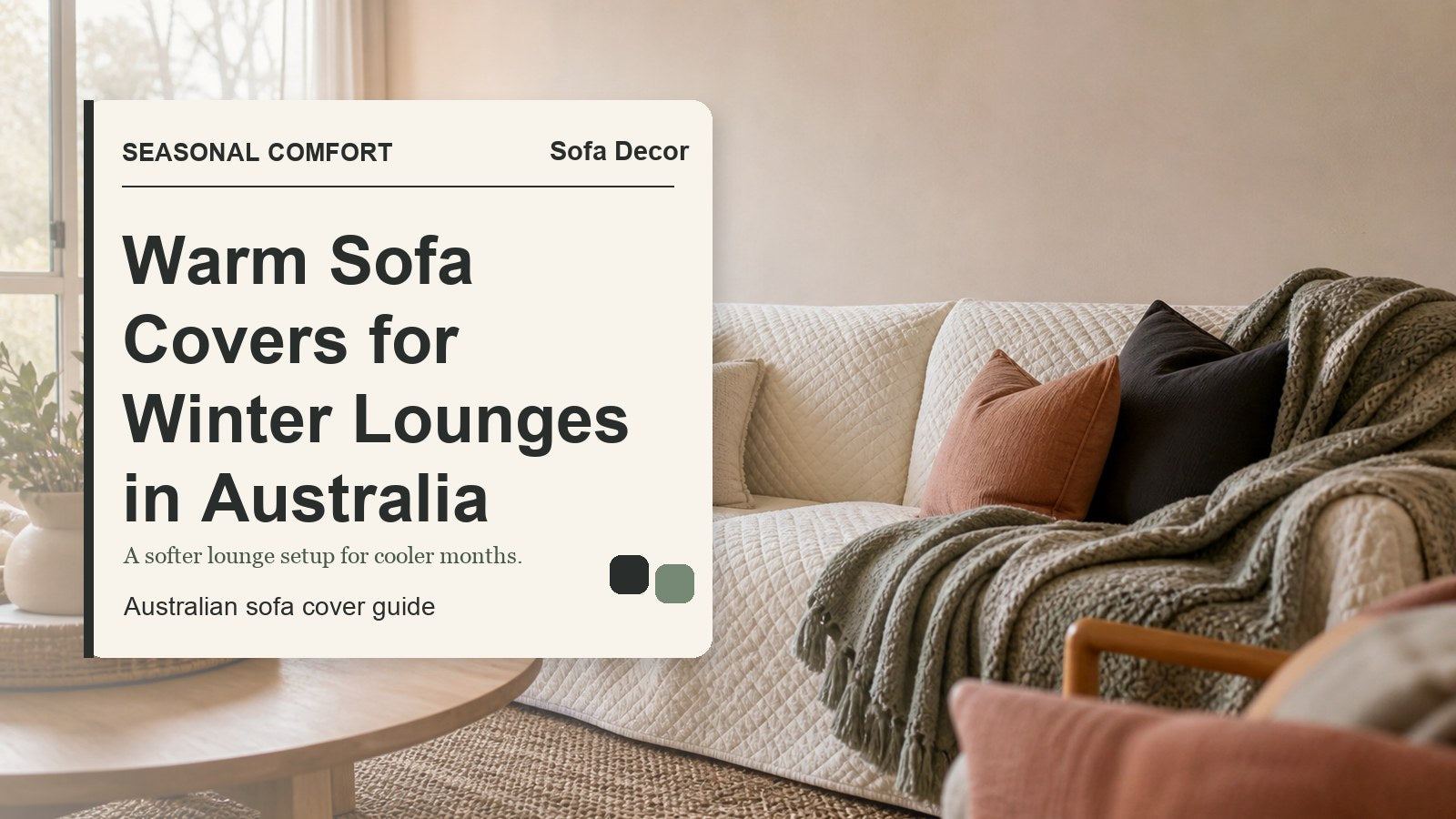 Warm Sofa Covers for Winter Lounges in Australia - Sofa Decor Australia editorial guide image