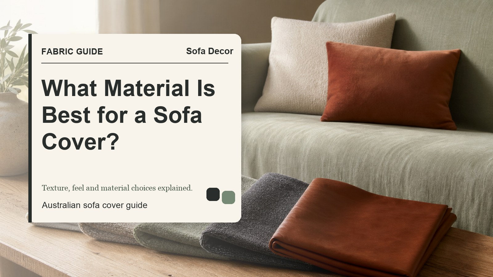 What Material Is Best for a Sofa Cover? - Sofa Decor Australia editorial guide image