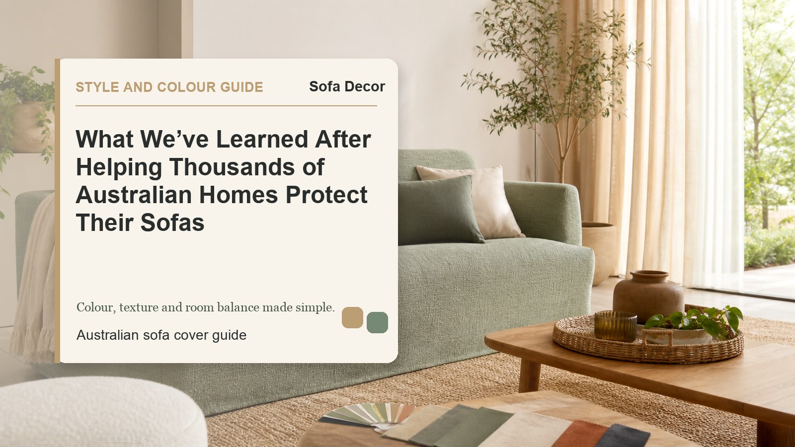 What We’ve Learned After Helping Thousands of Australian Homes Protect Their Sofas - Sofa Decor Australia editorial guide image