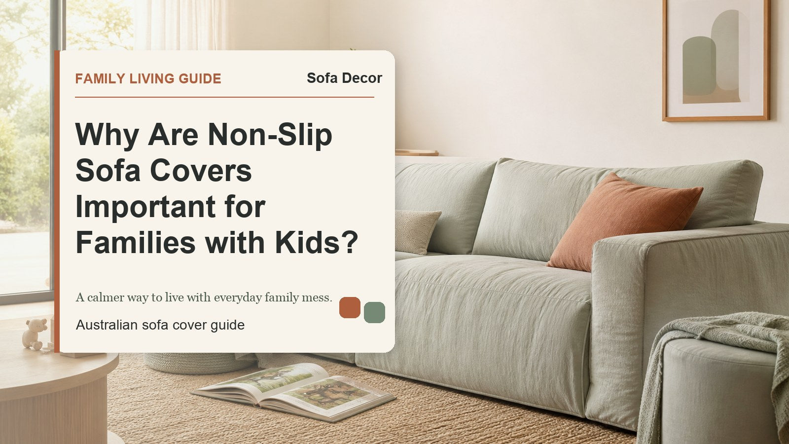 Why Are Non-Slip Sofa Covers Important for Families with Kids? - Sofa Decor Australia editorial guide image