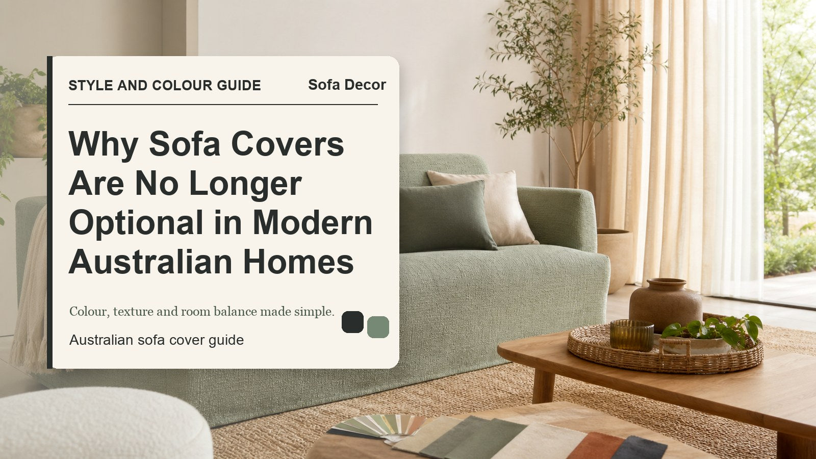 Why Sofa Covers Are No Longer Optional in Modern Australian Homes - Sofa Decor Australia editorial guide image